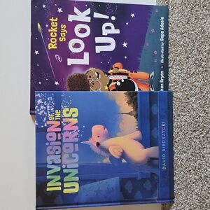 Children's Book - Rocket Says Look Up!  And Invasion Of The Unicorns